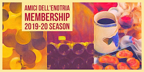 Amici dell'Enotria's Annual Membership Fee 2019-20 (2nd half) Season ⭐️♥️Join Us♥️⭐️ primary image