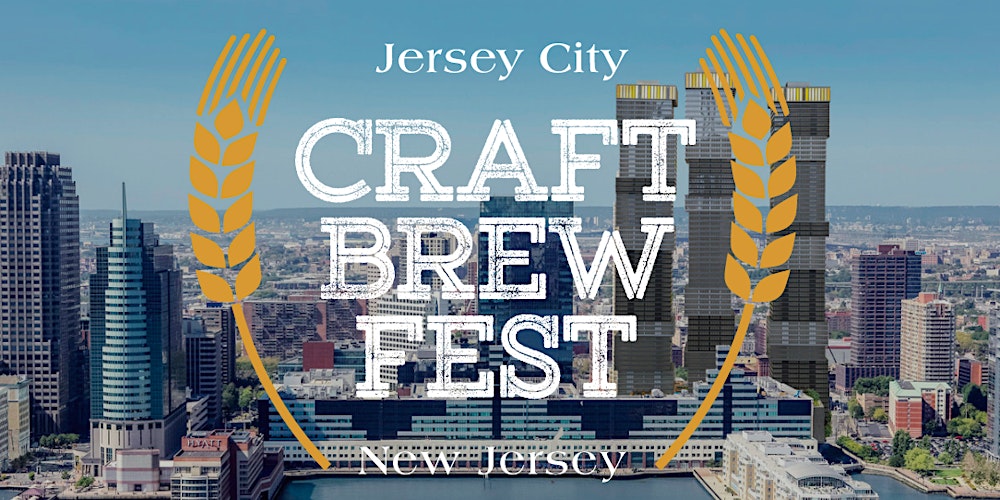 Jersey City Craft Beer Fest Tickets Multiple Dates Eventbrite
