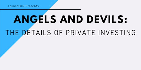 Introductory Session — Angels & Devils: The Details of Private Investing primary image