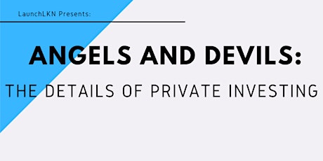Introductory Session — Angels & Devils: The Details of Private Investing primary image