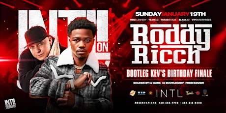 Roddy Ricch & Bootleg Kev's at INTL Nightclub primary image