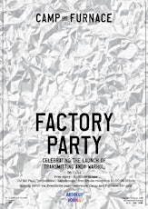 Factory Party at Camp and Furnace primary image