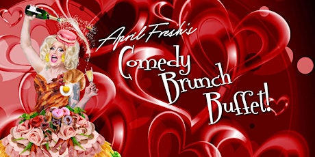 April Fresh's Comedy Brunch (February Edition)