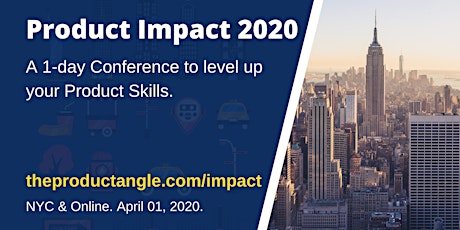 Product Impact 2020. A 1-day conference to level up your Product Skills. primary image