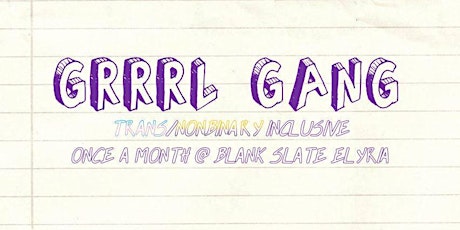 GRRRL GANG: February Meet Up primary image