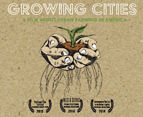 Growing Cities: Screening, Discussion, and Mixer primary image