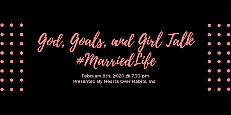 God, Goals, and Girl Talk: #MarriedLife primary image