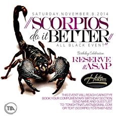 Scorpios Do it Better "All Black Event" Saturday, Nov 8th @Harlem Nights primary image