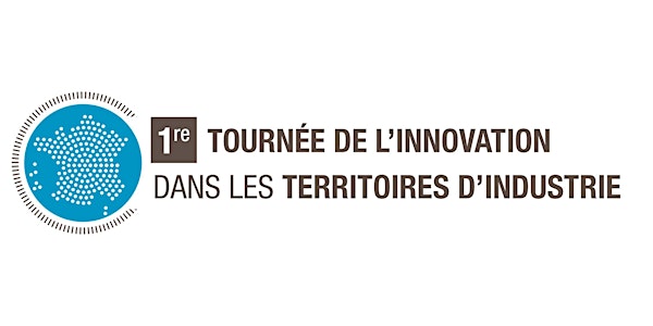 Tournée de l'Innovation en territoires d'industrie - Saint-Nazaire