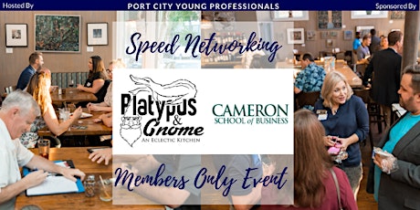 TO BE RESCHEDULED PCYP Members Only Speed Networking Hosted by Platypus & Gnome and Sponsored by UNCW Cameron School of Business Graduate Programs primary image