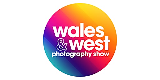 Wales and West Photography Show