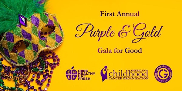 First Annual Purple and Gold Gala for Good - Masquerade Ball