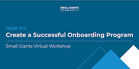 How to: Create a Successful Onboarding Program