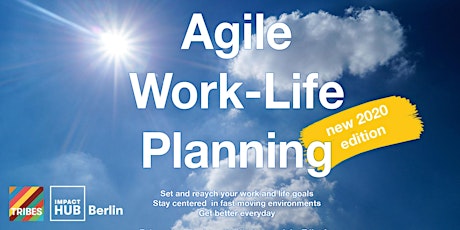 Hauptbild für Agile Work-Life-Planning - the new 2020 edition