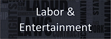 Labor & Entertainment primary image