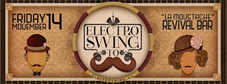 ELECTRO SWING TORONTO ~ LA MOUSTACHE! primary image