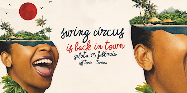 Swing Circus Is Back In Town! feat. Woxow (It/At)