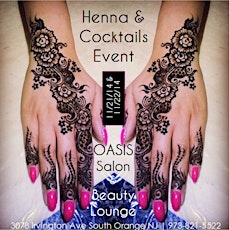 HENNA & COCKTAILS at OASIS Salon & Beauty Lounge primary image