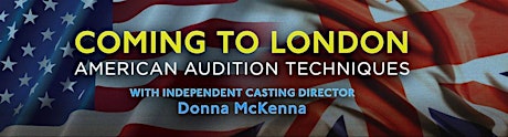 Independent US Casting Director Coming to London! primary image