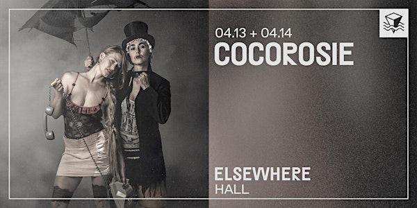 **RESCHEDULED CocoRosie @ Elsewhere (Hall)