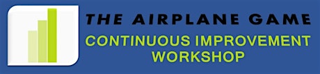 THE AIRPLANE GAME - Continuous Improvement Workshop primary image