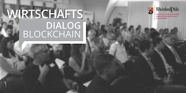 Wirtschaftsdialog Blockchain in Mainz