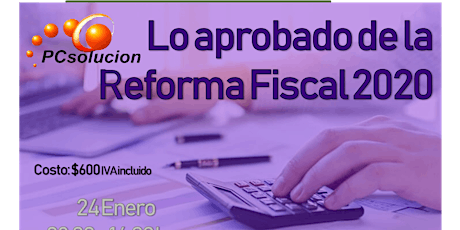Imagen principal de Lo aprobado de la Reforma Fiscal 2020