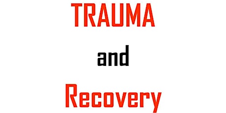 Trauma and Recovery Workshop for Professionals  primary image