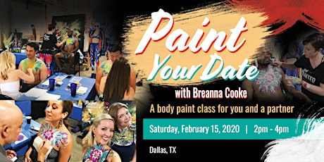 Primaire afbeelding van Paint Your Date - A Body Paint Class for You and a Partner - 02/15/2020