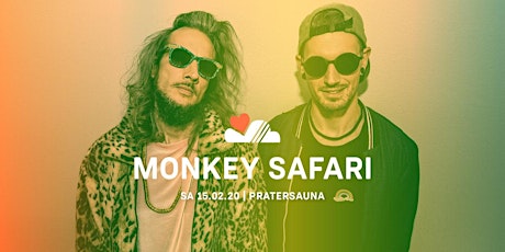 Hauptbild für LUFT & LIEBE w/ MONKEY SAFARI | Pratersauna