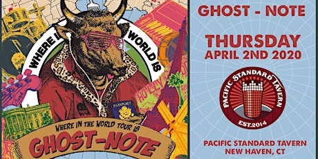 Ghost-Note Thursday, April 2nd 2020 at Pacific Standard Tavern primary image
