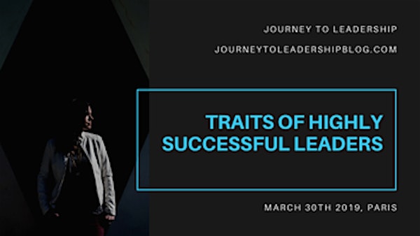 The Traits Of Highly Successful Leaders