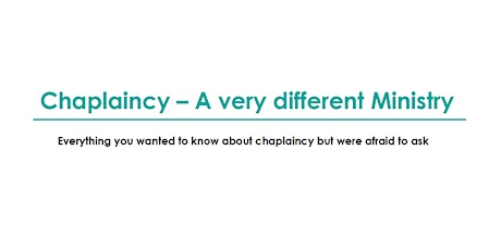 Chaplaincy - A Very Different Ministry primary image