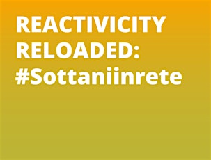 Immagine principale di Reactivicity Reloaded #SottaninRete II 