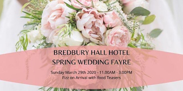 Bredbury Hall Hotel Spring Wedding Fayre