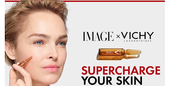 IMAGE X VICHY: SUPERCHARGE YOUR SKIN