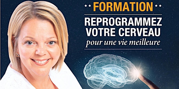 Week-end de formation – Reprogrammez votre cerveau à Laval