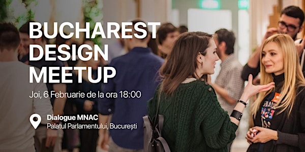 Bucharest Design Meetup #20