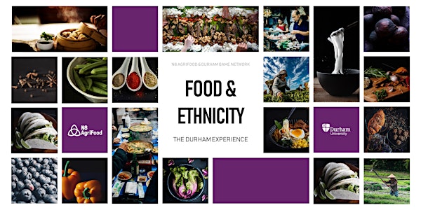 RESCHEDULED - Food & Ethnicity: The Durham Experience