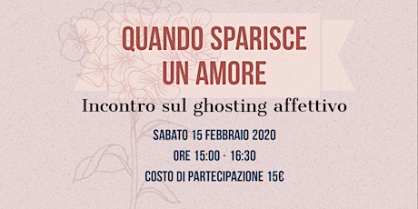 Immagine principale di Quando sparisce un amore. Incontro sul ghosting affettivo 