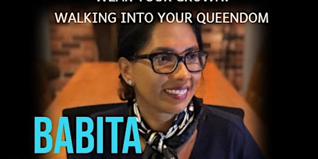 Wear Your Crown: Walking Into Your Queendom With Babita Jagnanan primary image