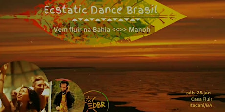 Imagem principal do evento Ecstatic Dance Brasil ⇞ vem fluir na Bahia ⫷⫸ 25 jan ⫷⫸ Itacaré