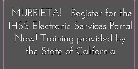 Murrieta! Electronic Services  Training provided by the State of California primary image