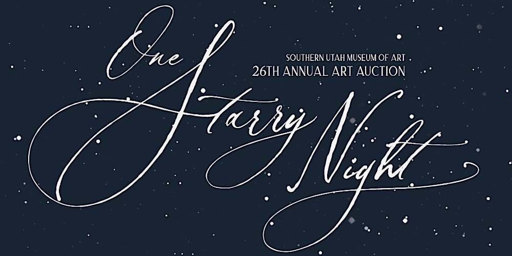 One Starry Night 26th Art Auction For Southern Utah Museum Of Art
