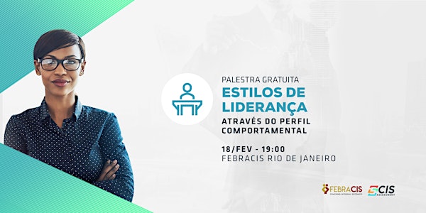 [RIO DE JANEIRO/RJ] Palestra Gratuita - ESTILOS DE LIDERANÇA