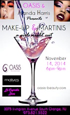 OASIS & Alanda Harris presents Make-Up & Martinis - a Girls Night Out primary image