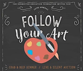 Hermiston Education Foundation Follow Your Art Dinner & Auction primary image