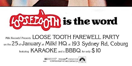 Loose Tooth- Farewell Karaoke Party SECOND SHOW!! 6pm-8pm primary image