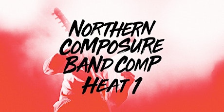 Northern Composure Band Comp Heat 1 primary image