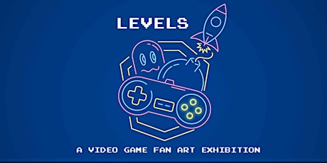 LEVELS: Video Game Fan Art Exhibition primary image